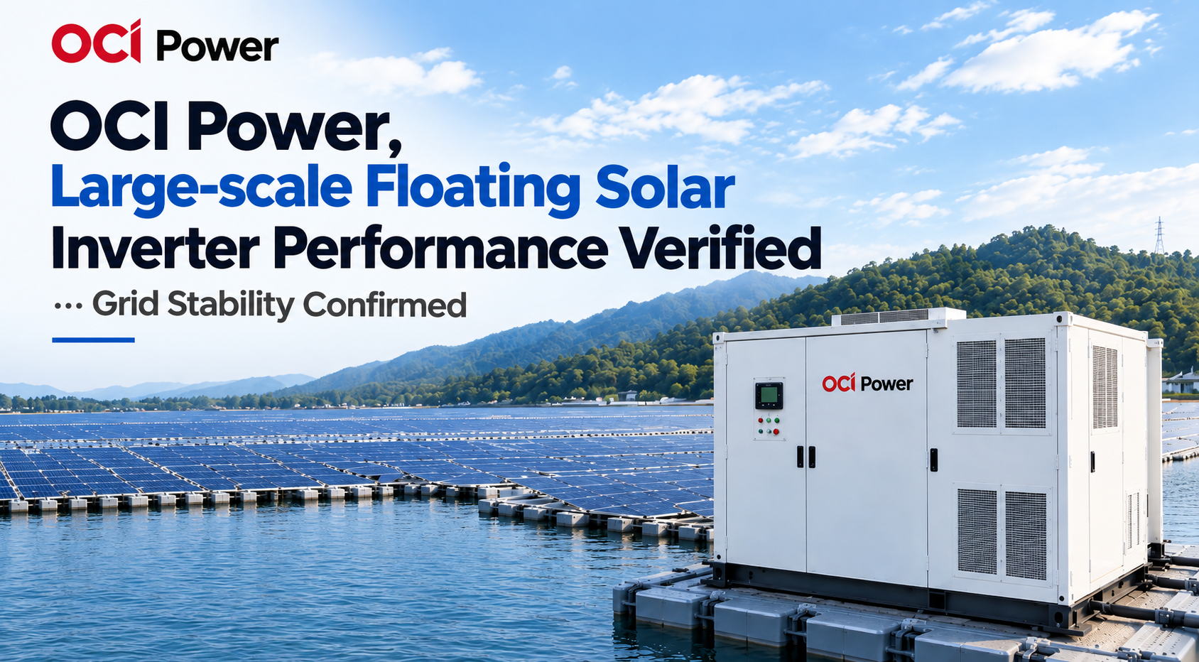 OCI Power Completes Performance Verification of Solar Inverters at a Large-Scale Floating Solar Power Plant, Demonstrating Grid Stability